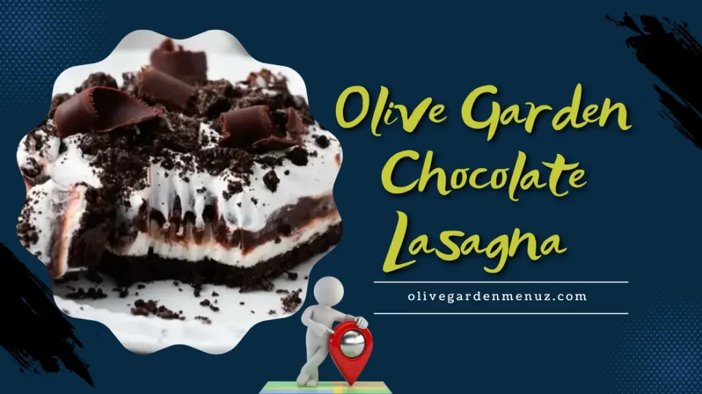 Olive Garden Chocolate Lasagna